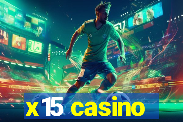 x15 casino